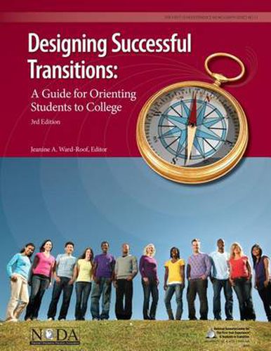 Cover image for Designing Successful Transitions: A Guide for Orienting Students to College
