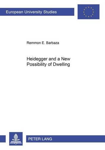 Cover image for Heidegger and a New Possibility of Dwelling