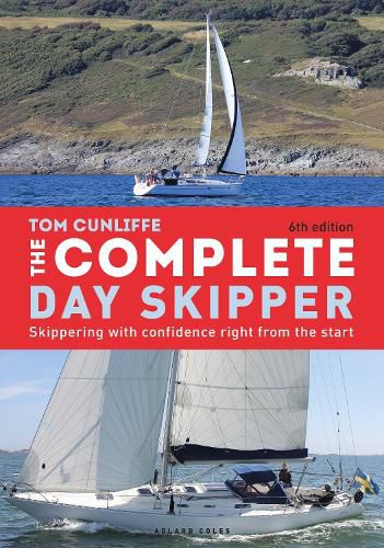 Cover image for The Complete Day Skipper: Skippering with Confidence Right From the Start