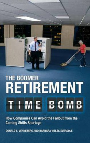 Cover image for The Boomer Retirement Time Bomb: How Companies Can Avoid the Fallout from the Coming Skills Shortage