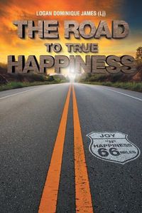 Cover image for The Road to True Happiness