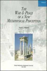 Cover image for The War and Peace of a New Metaphysical Perception, Volume I