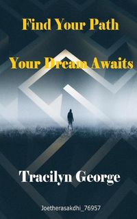 Cover image for Find Your Path: Your Dream Awaits