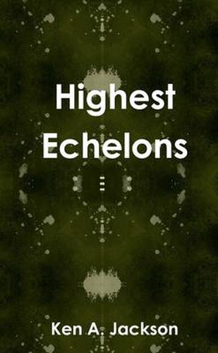 Highest Echelons