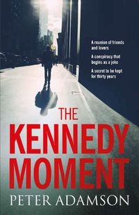 Cover image for The Kennedy Moment