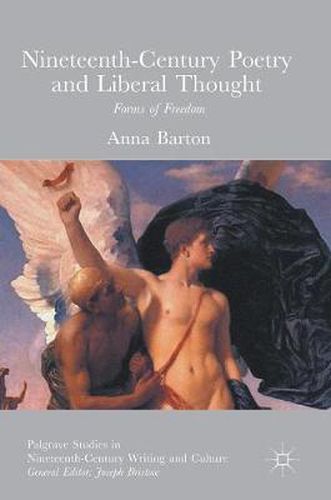 Cover image for Nineteenth-Century Poetry and Liberal Thought: Forms of Freedom