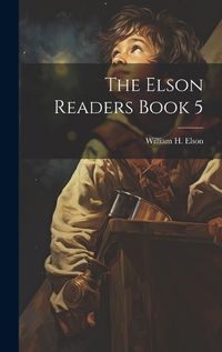 Cover image for The Elson Readers Book 5