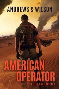 Cover image for American Operator: A Tier One Story