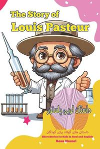 Cover image for The Story of Louis Pasteur