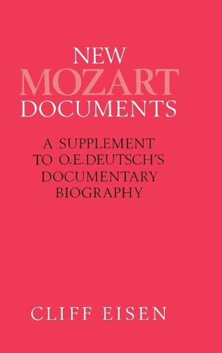 Cover image for New Mozart Documents: A Supplement to O. E. Deutsch's Documentary Biography