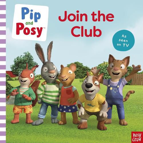 Cover image for Pip and Posy: Join the Club A TV tie-in picture book