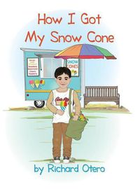 Cover image for How I Got My Snow Cone