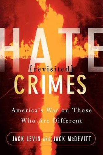 Cover image for Hate Crimes Revisited: America's War On Those Who Are Different