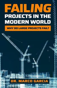 Cover image for Failing Projects in the Modern World
