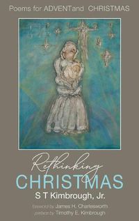 Cover image for Rethinking Christmas: Poems for Advent and Christmas
