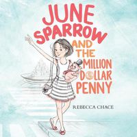 Cover image for June Sparrow and the Million-Dollar Penny