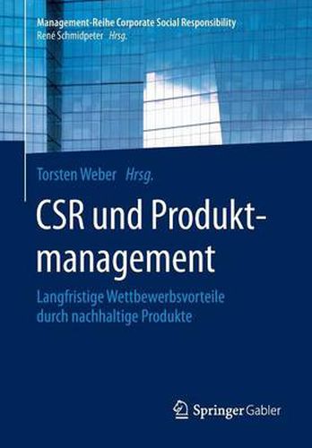 Cover image for Csr Und Produktmanagement: Langfristige Wettbewerbsvorteile Durch Nachhaltige Produkte