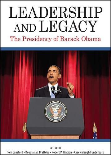 Leadership and Legacy: The Presidency of Barack Obama