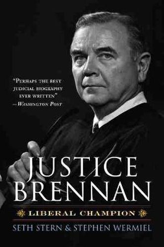 Justice Brennan: Liberal Champion