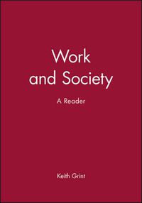 Cover image for Work and Society: A Reader