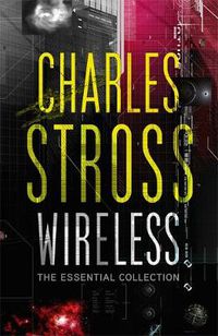 Cover image for Wireless: The Essential Charles Stross