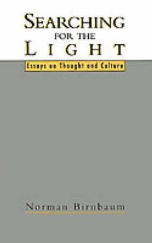 Cover image for Searching for the Light: Essays on Thought and Culture