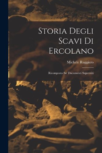Cover image for Storia degli scavi di Ercolano