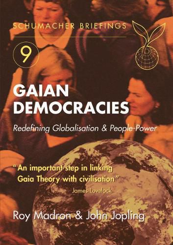 Cover image for Gaian Democracies: Redefining Globalisation & People-Power