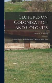 Cover image for Lectures on Colonization and Colonies