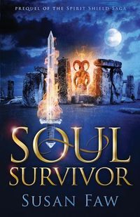 Cover image for Soul Survivor: Prequel of the Spirit Shield Saga