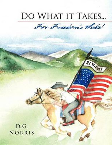 Cover image for Do What it Takes... for Freedom's Sake!: 21 Virtues