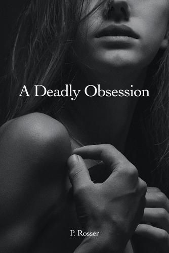 Cover image for A Deadly Obsession