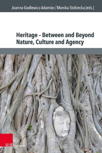 Cover image for Heritage - Between and Beyond Nature, Culture and Agency