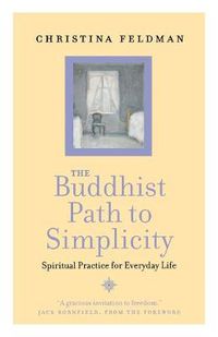 Cover image for The Buddhist Path to Simplicity: Spiritual Practice in Everyday Life