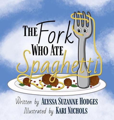 Cover image for The Fork Who Ate Spaghetti