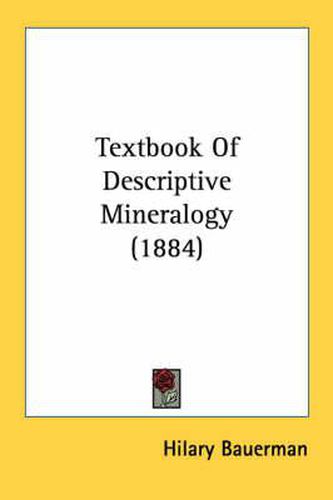 Textbook of Descriptive Mineralogy (1884)