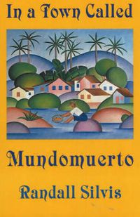 Cover image for In a Town Called Mundomuerto