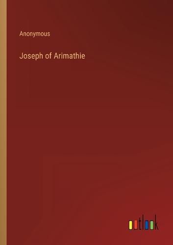 Cover image for Joseph of Arimathie