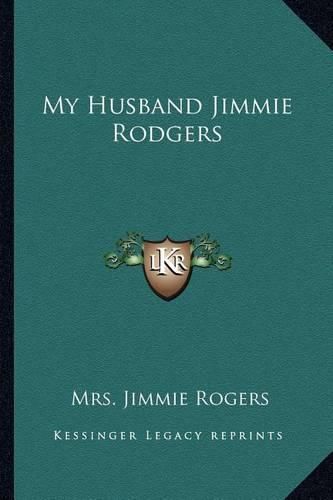 Cover image for My Husband Jimmie Rodgers