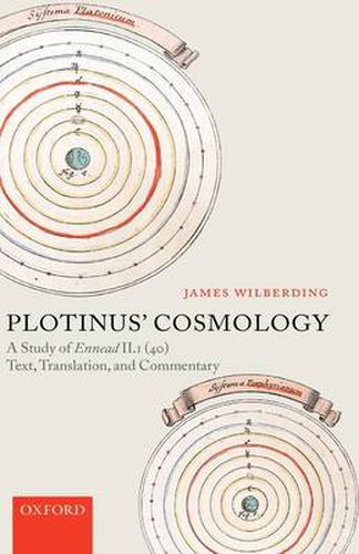 Cover image for Plotinus' Cosmology: A Study of Ennead II.1 (40) - Text, Translation, and Commentary