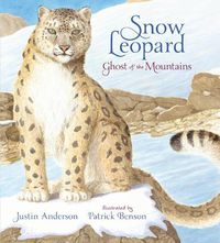 Cover image for Snow Leopard: Ghost of the Mountains