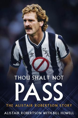 Thou Shalt Not Pass: The Alistair Robertson Story