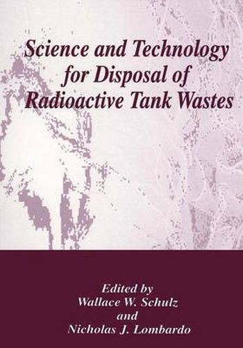 Science and Technology for Disposal of Radioactive Tank Wastes