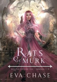 Cover image for Rats of Murk: Bound to the Fae - Books 7-9