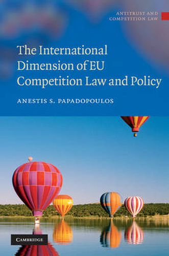 Cover image for The International Dimension of EU Competition Law and Policy