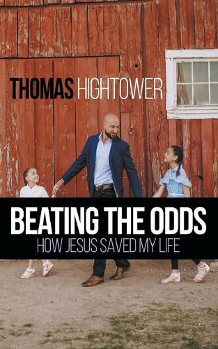 Cover image for Beating the Odds: How Jesus Saved my Life
