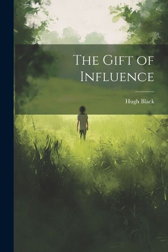 Cover image for The Gift of Influence