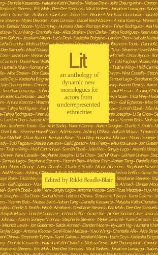 Cover image for Lit: an anthology of dynamic new monologues for under-represented ethnicities