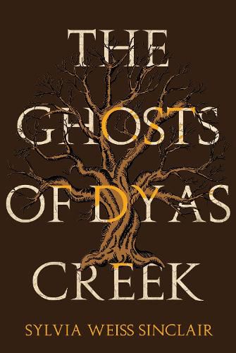 Cover image for The Ghosts of Dyas Creek