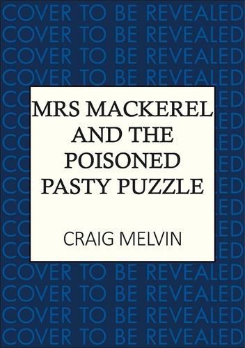Cover image for Mrs Mackerel and the Poisoned Pasty Puzzle